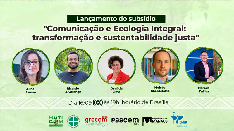Comunicação e ecologia integral: Comissão apresenta em live subsídio para o 14º Mutirão Brasileiro de Comunicação
