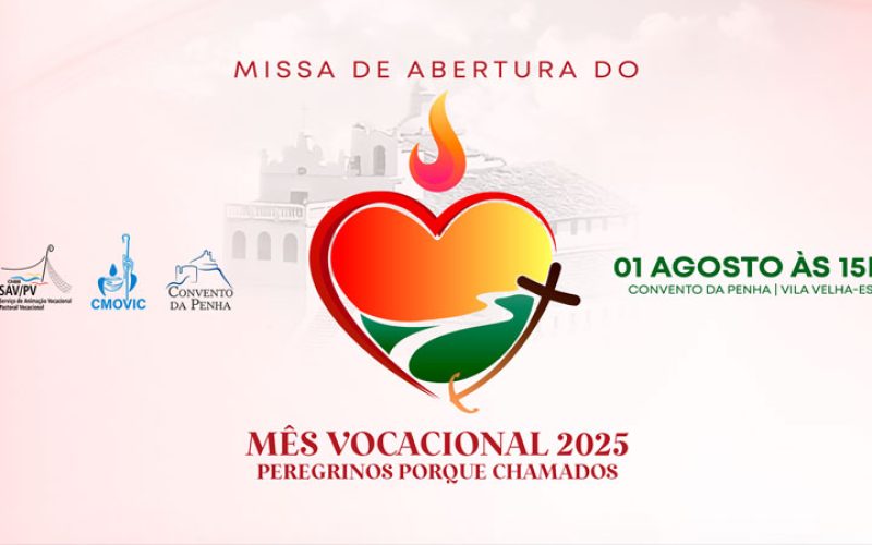 Abertura do Mês Vocacional acontece no próximo dia 1º, às 15h, no Convento da Penha, em Vila Velha (ES)