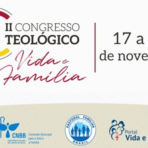 Comissão para a Vida e a Família promove Congresso Teológico on-line